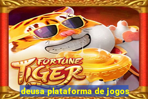 deusa plataforma de jogos